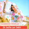 Ek Selfie Ler Dekh